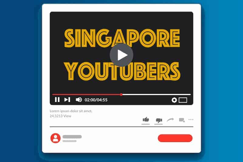 Singapore Youtuber, Most Popular Youtube Channels, Youtubers in Singapore, Channels in Singapore, Popular Youtubers