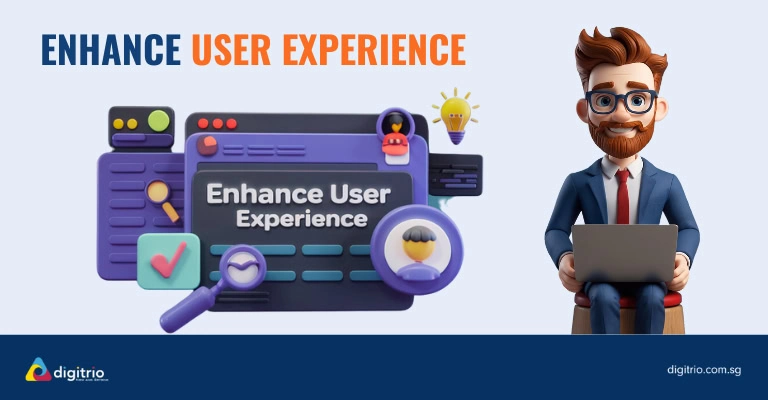 Enhance User Experience that Drive Results by Digitrio Enhance User Experience that Drive Results by Digitrio