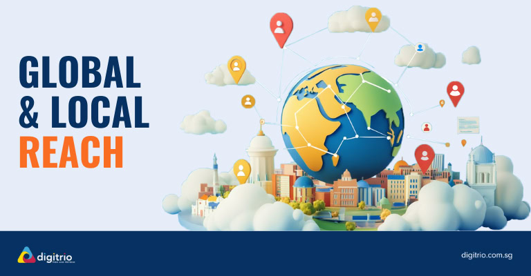 Global & Local Reach SEO Benefits by Digitrio Global & Local Reach SEO Benefits by Digitrio