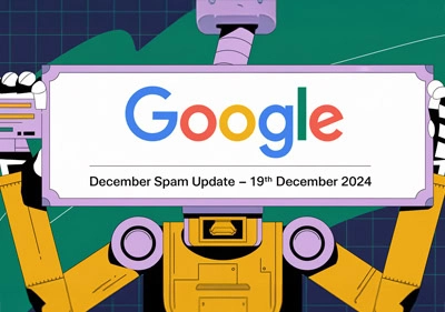 Google December Spam Update 2024 Google December Spam Update 2024